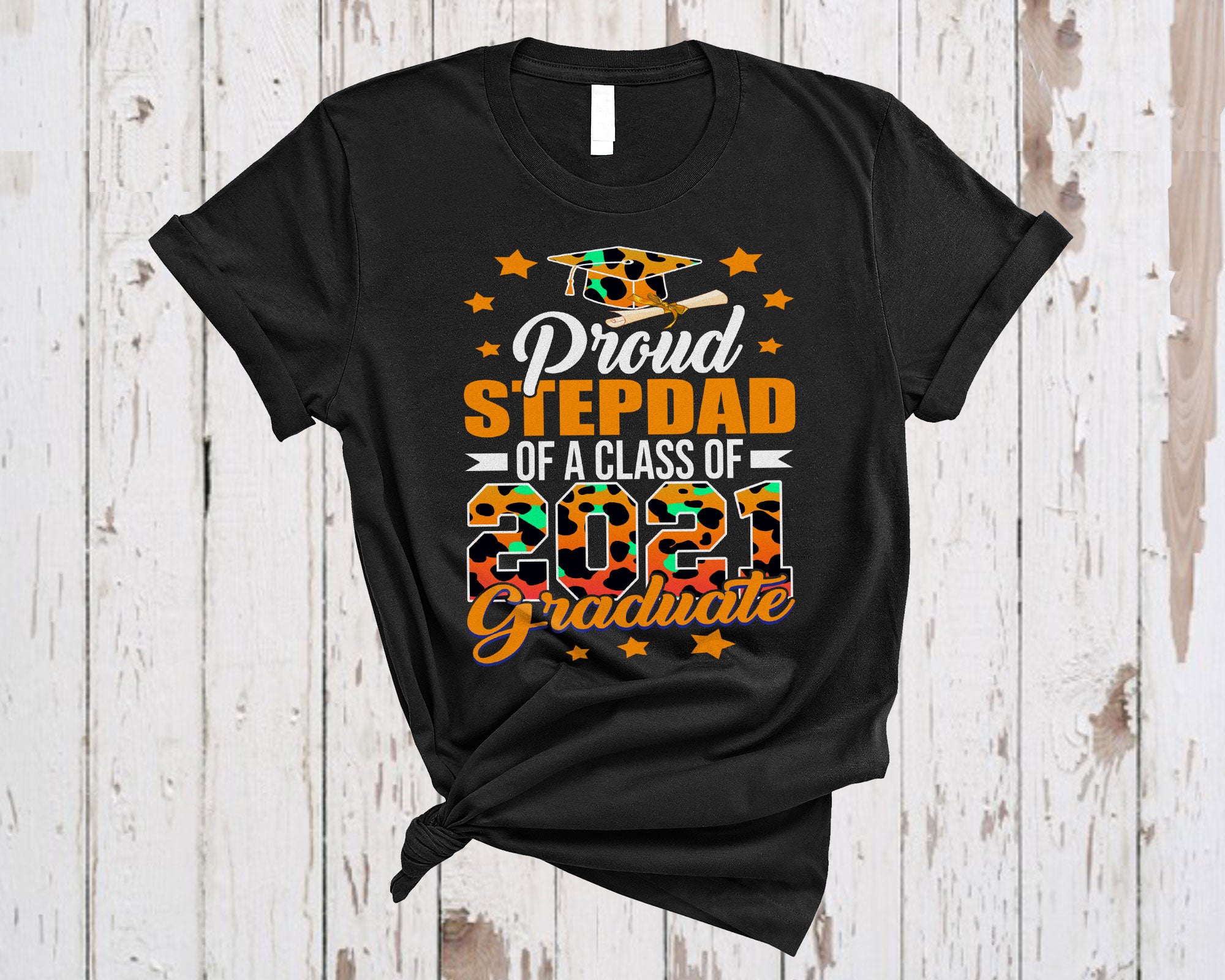 Graduation Shirt Proud Stepdad Of A Class Of 2021 Graduate Cool Grad Leopard Family T-Shirt