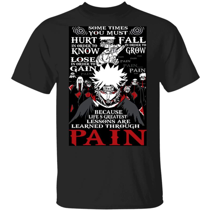 Life’s Greatest Lessons Are Learned Through Pain T-Shirt