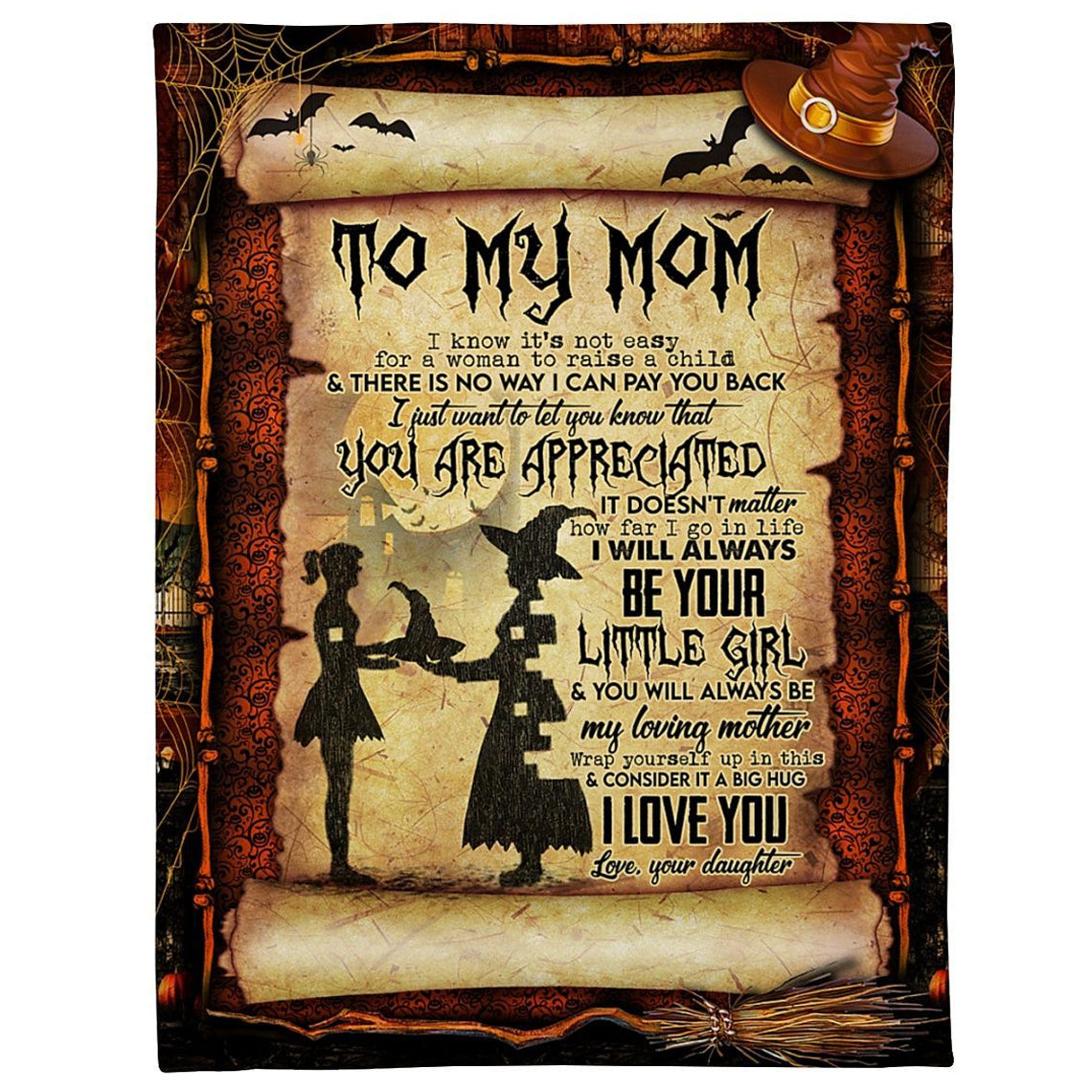 To My Mom It;S Not Easy For A Woman To Raise A Child, Halloween Witch Fleece Blanket Home Decor Bedding Couch Sofa Soft And Comfy Cozy Gift From Daughter