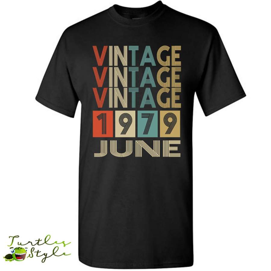 Birthday Vintage June 1979 – Gildan Short Sleeve Shirt