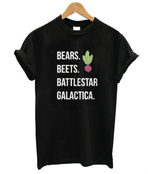 Bears Beets Battlestar Galacyica RS T Shirt