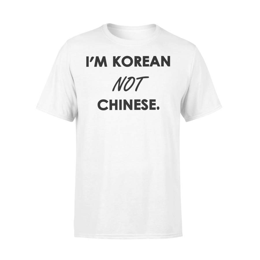 I’m Korean Not Chinese T-Shirt