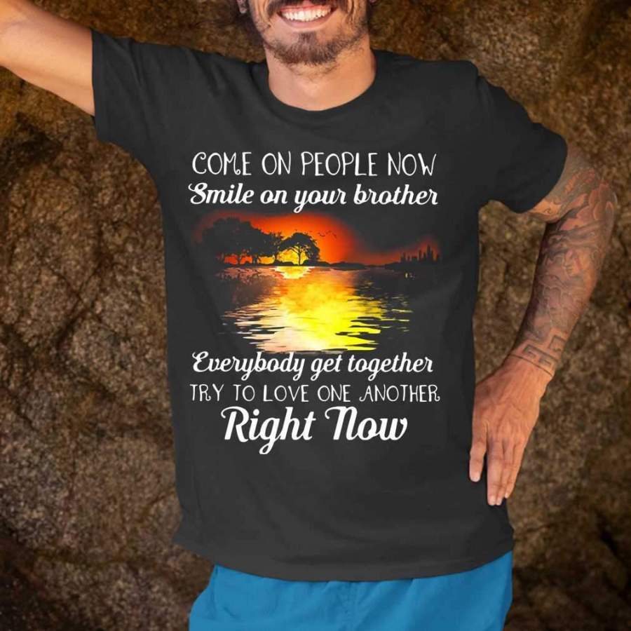 Come On People Now Smile On Your Brother Try To Love One Another Right Now Guitar Lake T-shirt