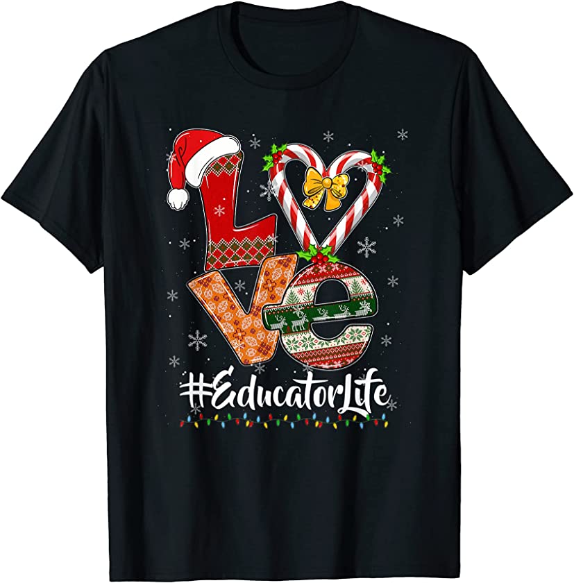 Candy Cane LOVE Educator Life Funny Christmas Pajama Xmas T-Shirt