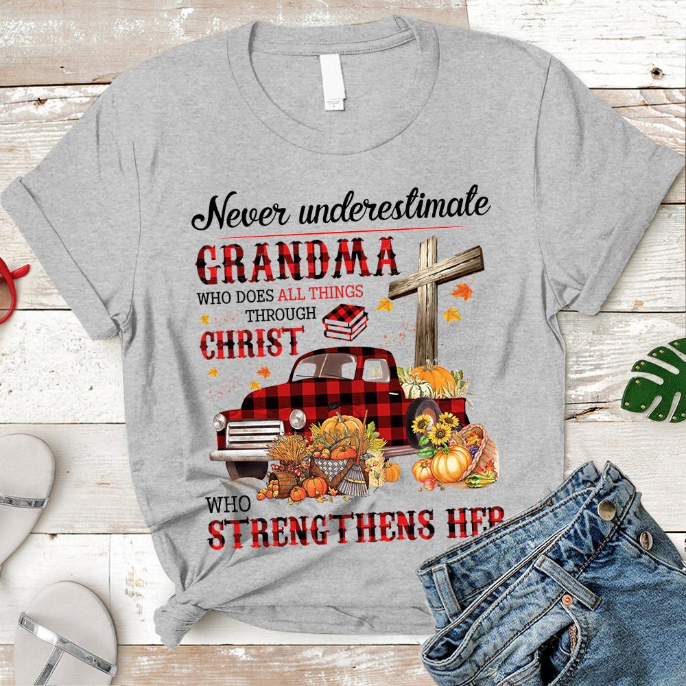 Never Underestimate A Grandma Who Does All Things Through Christ Shirt, Grandma Autumn Halloween Shirt