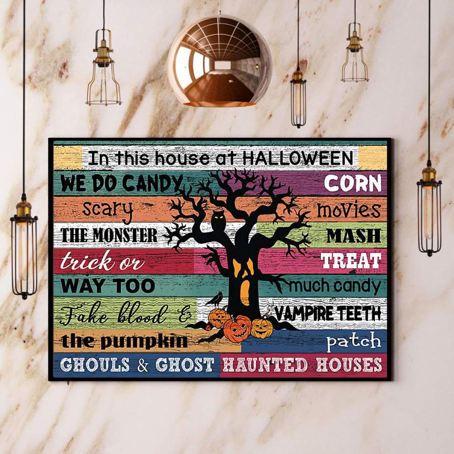 In this house at Halloween we do candy paper poster no frame/ wrapped canvas wall decor full size