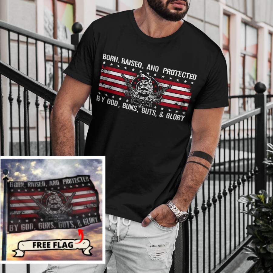 2nd Amendment-Born, Raised and Protected by God Flag and Men’s Shirt, Sweatshirt, Hoodie, Boyfriend’s Shirt, Tank top, Sweatpants and Mug + FREE MATCHING 3×5 SINGLE REVERSE FLAG