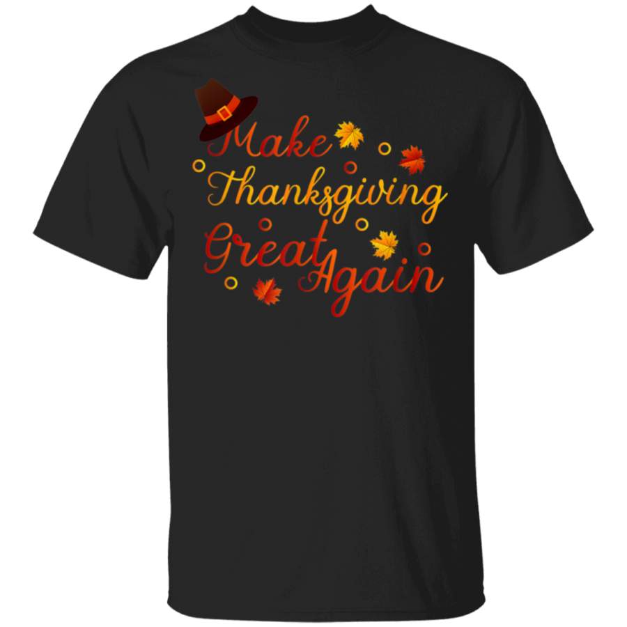 Basic Make Thanksgiving Great Again Script Font with Leaves TShirt