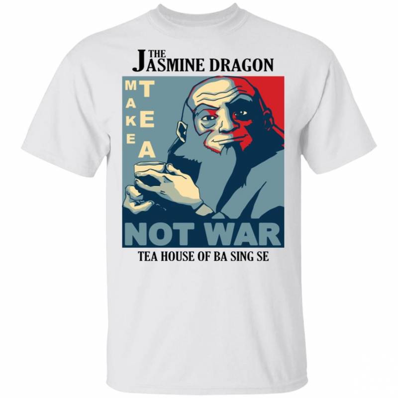 The Jasmine Dragon Make Tea Not War Shirt