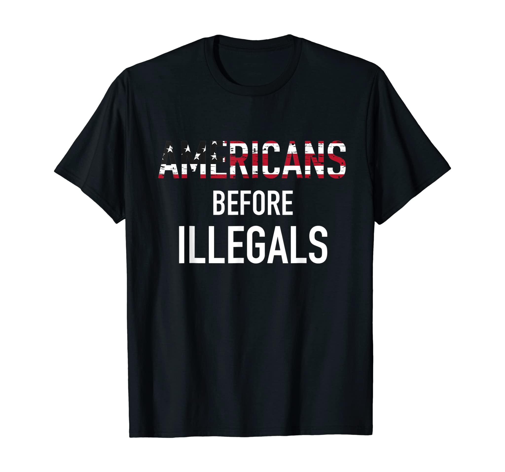 Proud American Patriot Tshirt Americans before Illegals