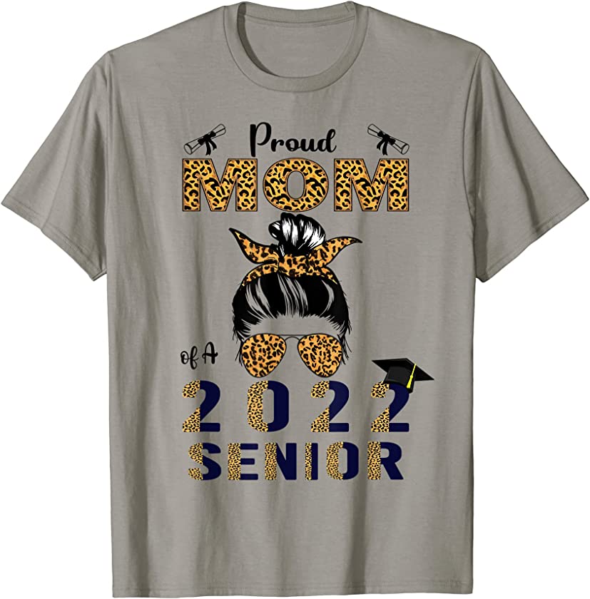 Proud mom of 2022 senior Graduate Leopard family graduation T-Shirt