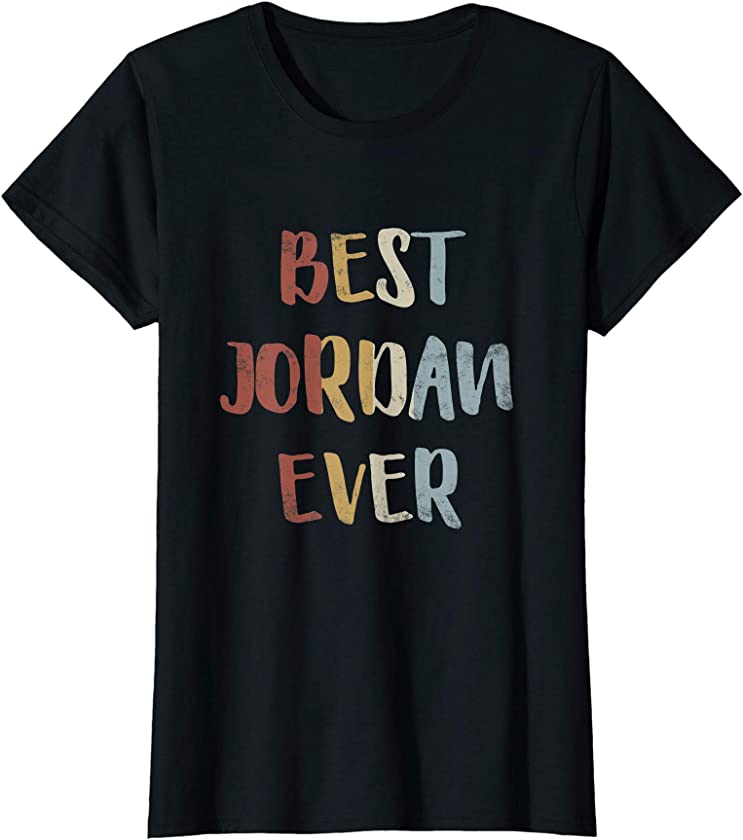 Womens Best Jordan Ever Retro Vintage First Name Gift T-Shirt