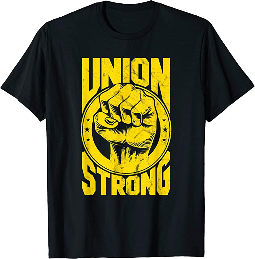 Vintage Proud Labor Day Workers Union Strong Fist T-Shirt