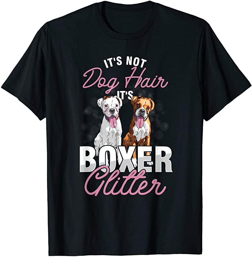 Dog Lover Puppy Owner It’s Not Dog Hair It’s Boxer T-Shirt