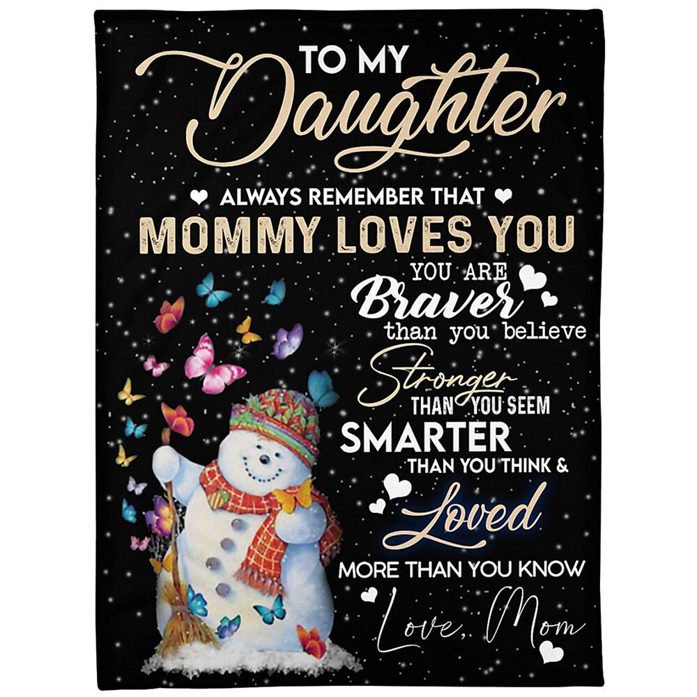 To My Daughter – Always Remember That Mommy Loves You Fleece Blanket Gift For Daughter From Mom Birthday Gift Home Decor Bedding Couch Sofa Soft