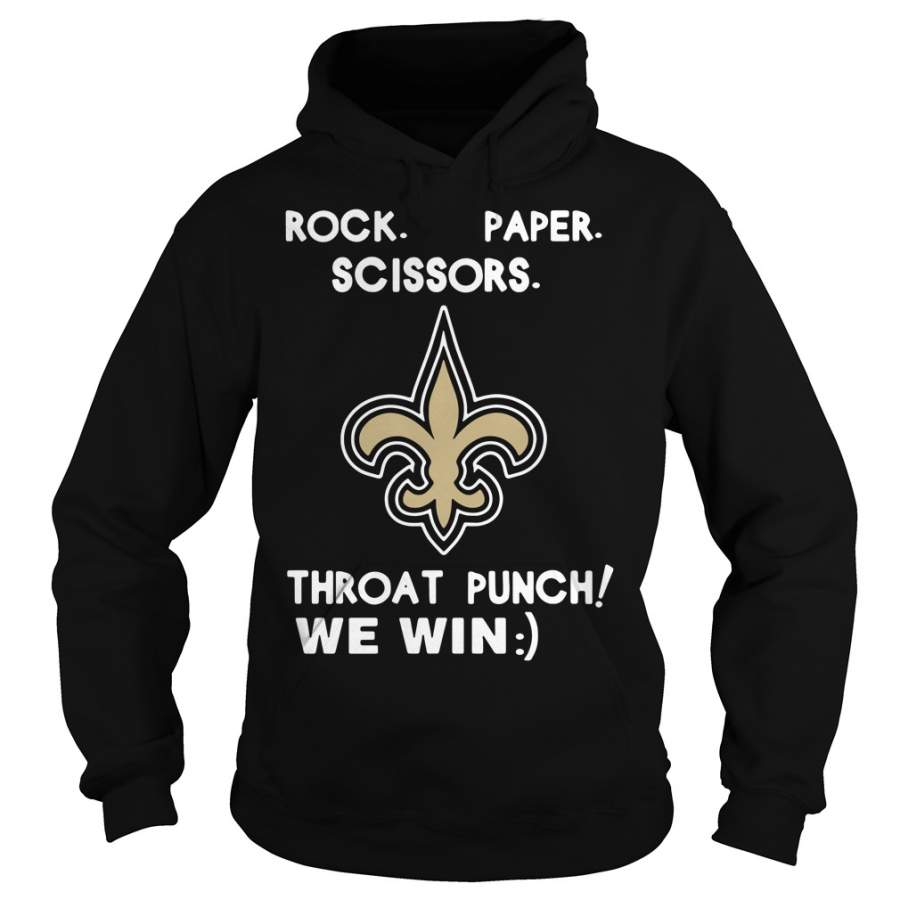 New Orleans Saints rock paper scissors throat punch we win Hoodie