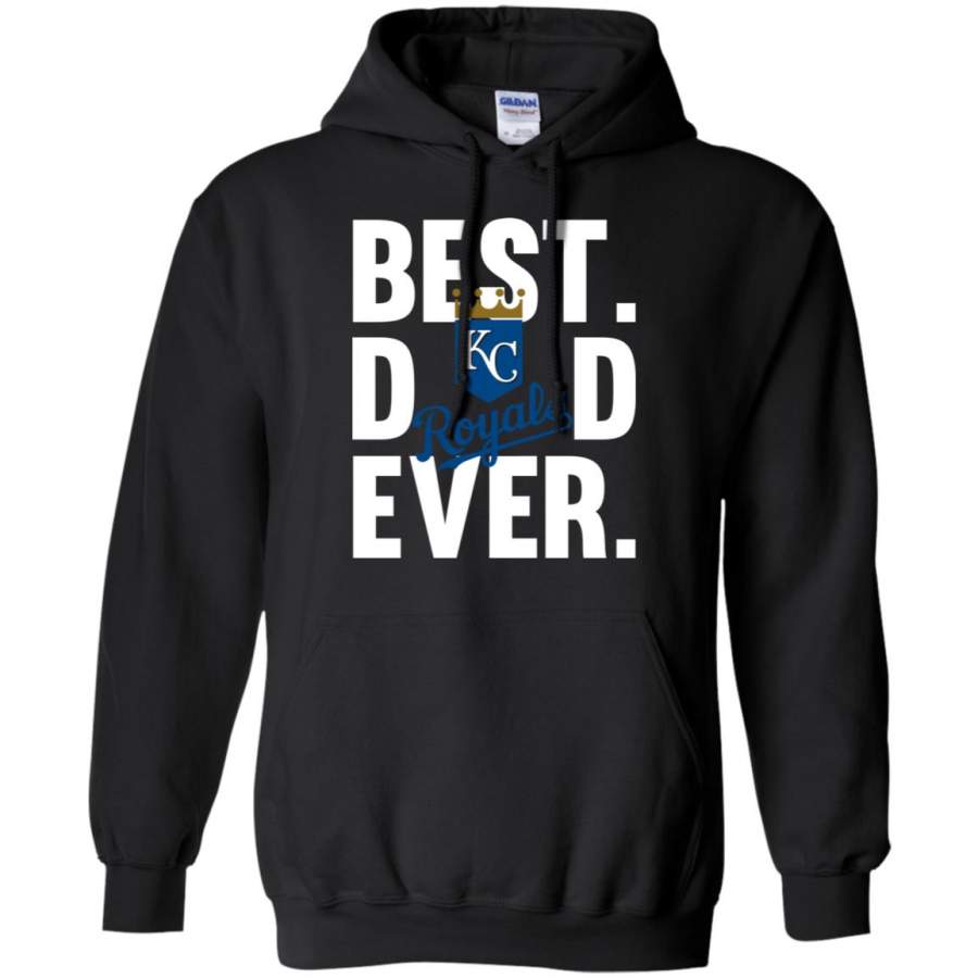 Best Dad Ever Kansas City Royals shirt Father Day Hoodie – Moano Store