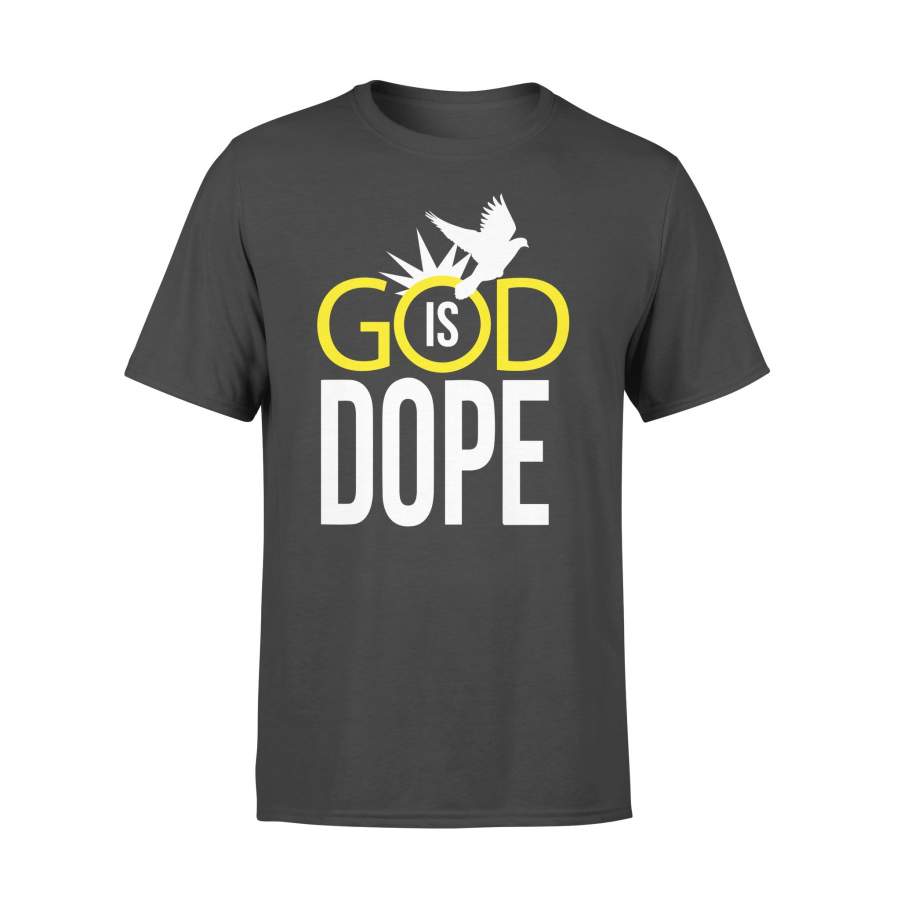 God Is Dope Dove T-shirt