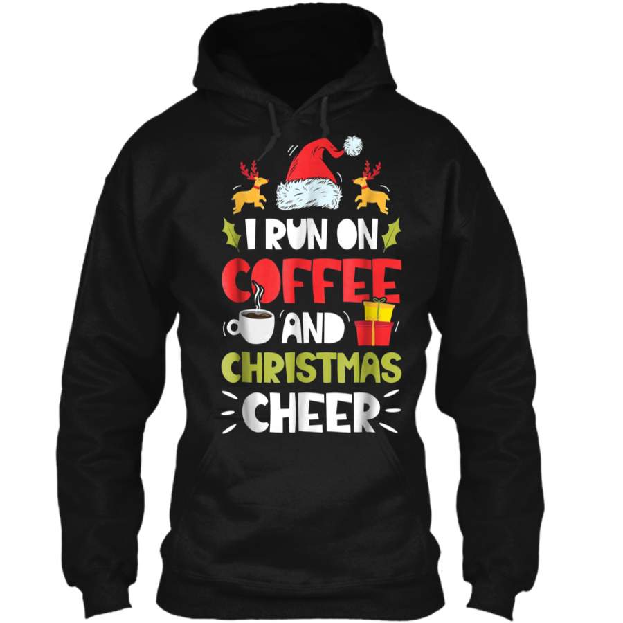 Christmas  for Men I Run On Coffee and Christmas Cheer Pullover Hoodie 8 oz