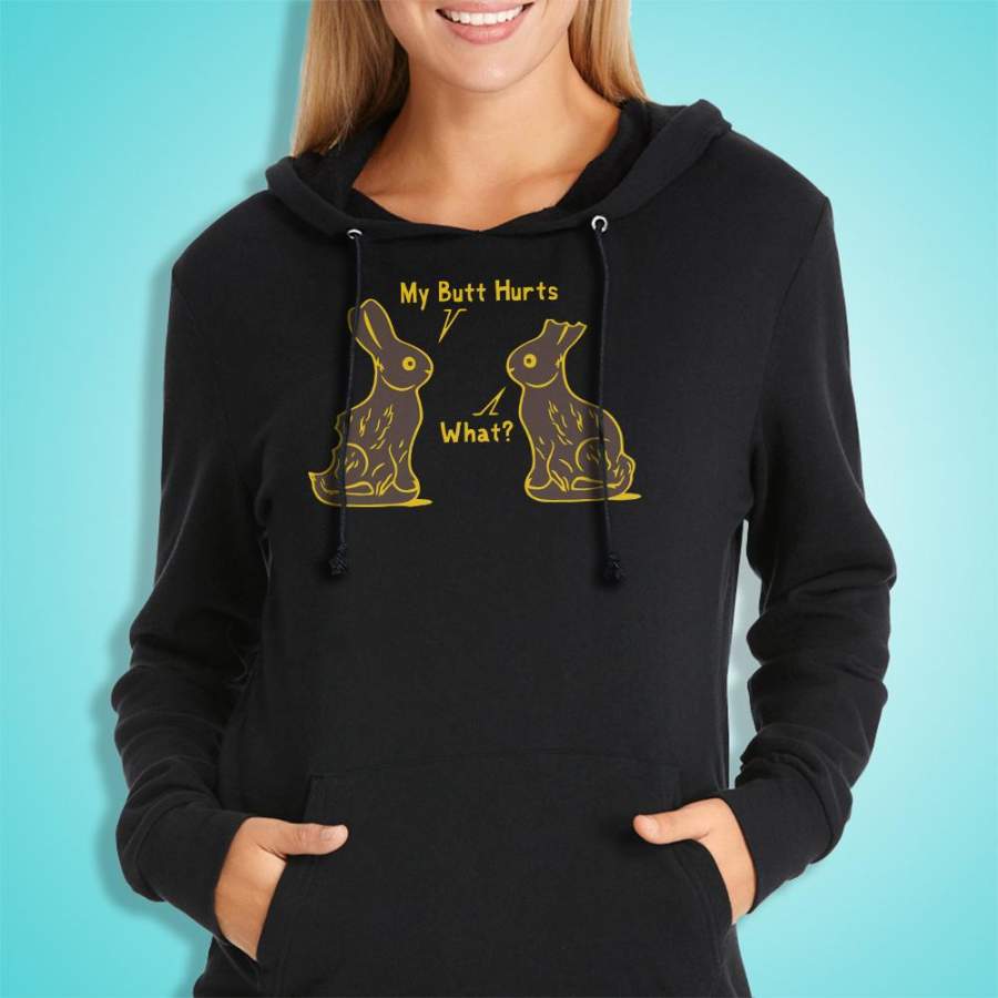 Rabbit My Butt Hurts What Women’S Hoodie