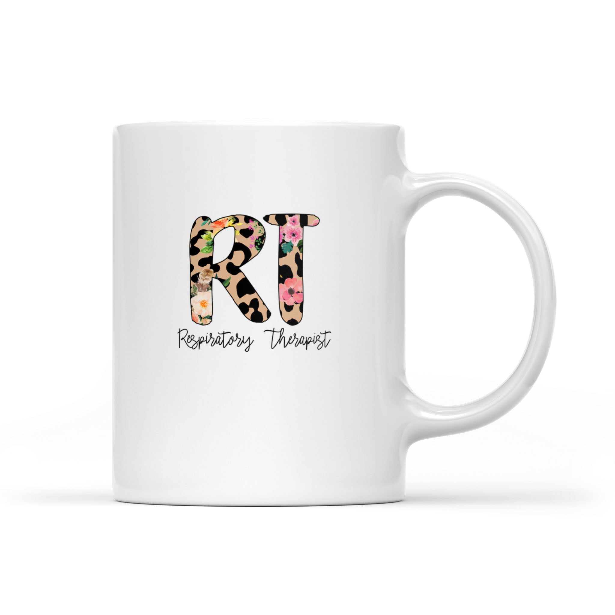 Rt Shirt Respiratory Therapist Leopard Flower Rn Nurse Cna – White Mug