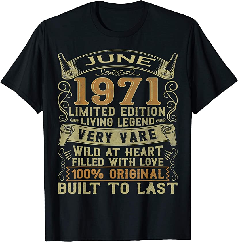 Vintage Since June 1971 50 Year Old For Men Women T-Shirt