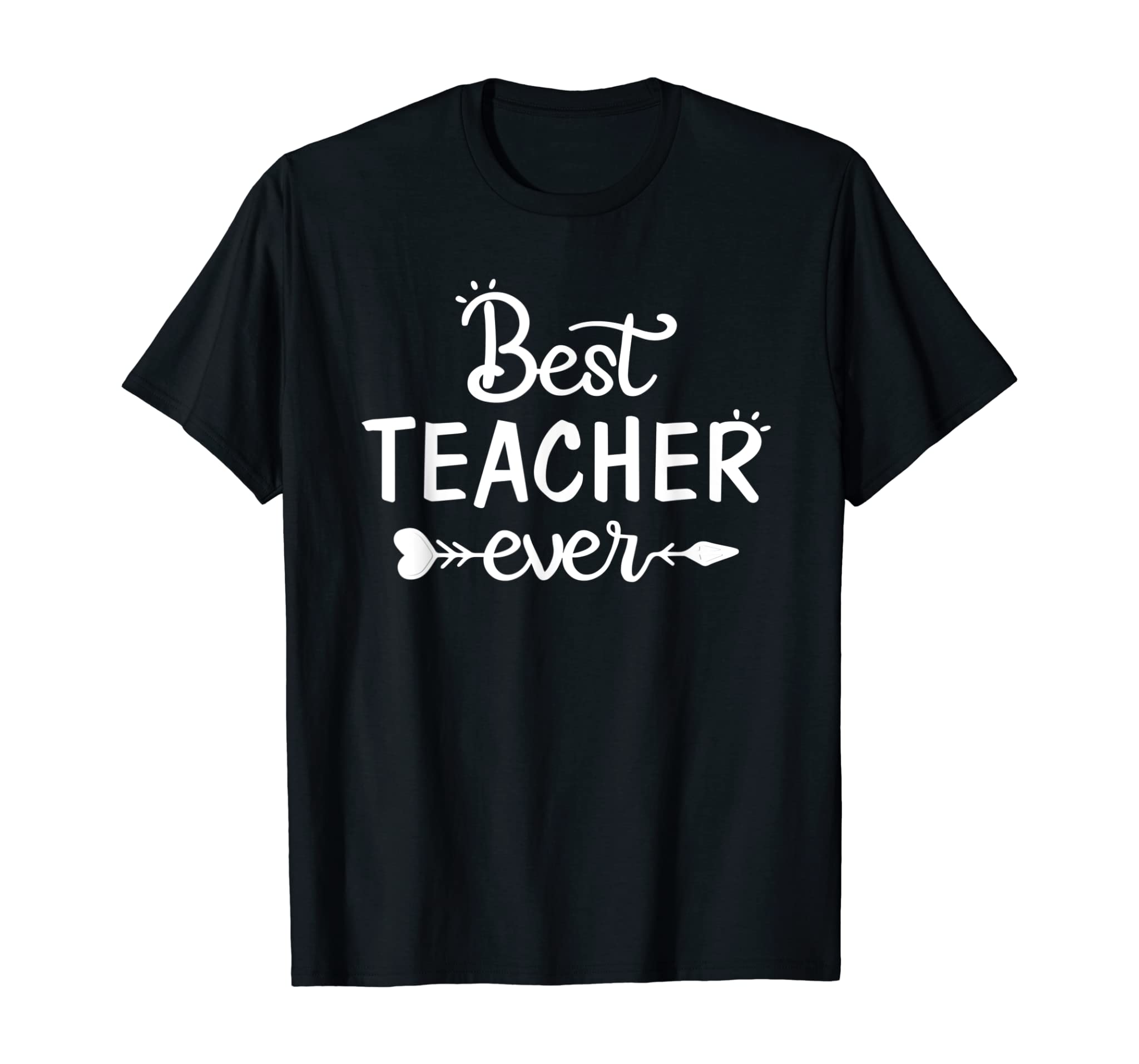 Best Teacher Ever Tshirt Great Gift Idea For Teachers School