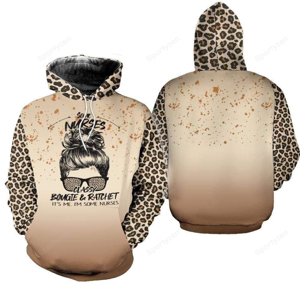 Some Nurse Are Classy Bougie & Ratchet Hoodie 3D Aop Leopard Pattern #H