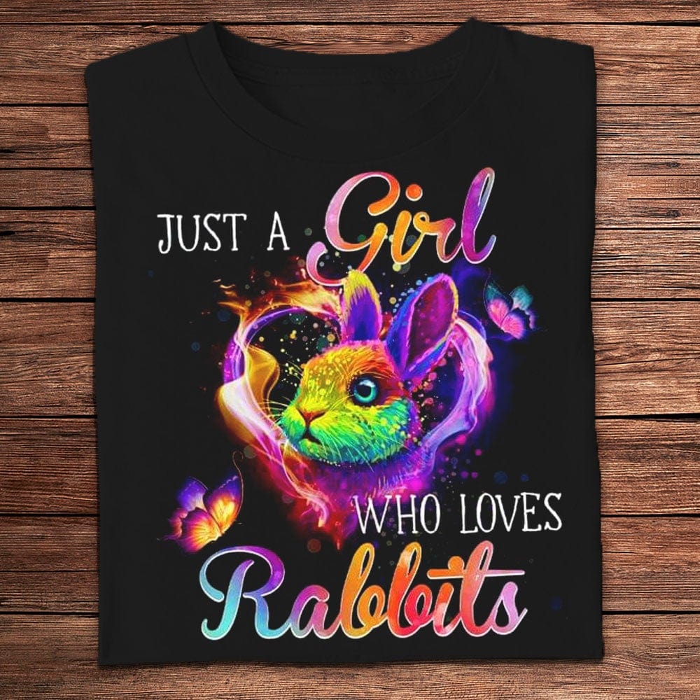 Just A Girl Who Loves Rabbits Bunny Shirts