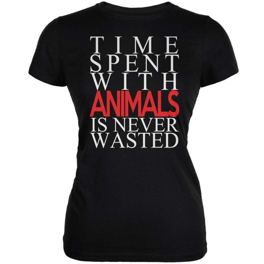 Time Spent With Animals Never Wasted Black Juniors Soft T-Shirt