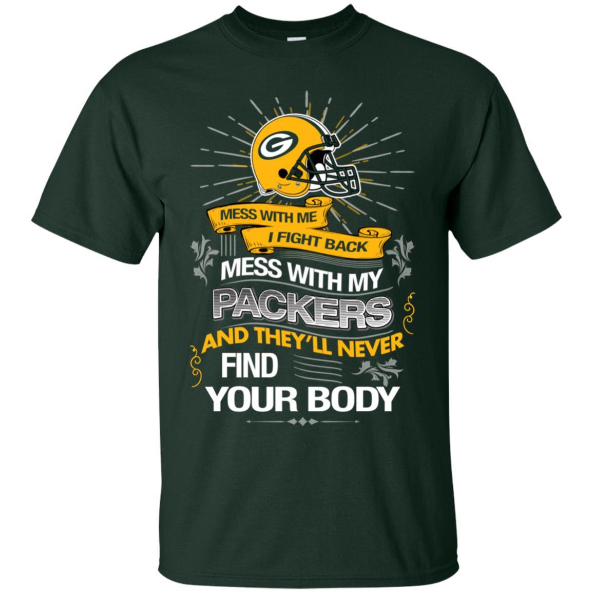 My Green Bay Packers And They’ll Never Find Your Body Tshirt For Fan