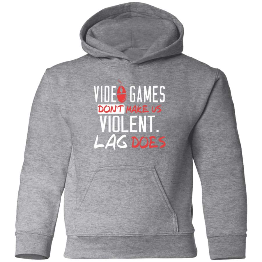 AGR Video Games Don’t Make Us Violent Lag Does Toddler Pullover Hoodie