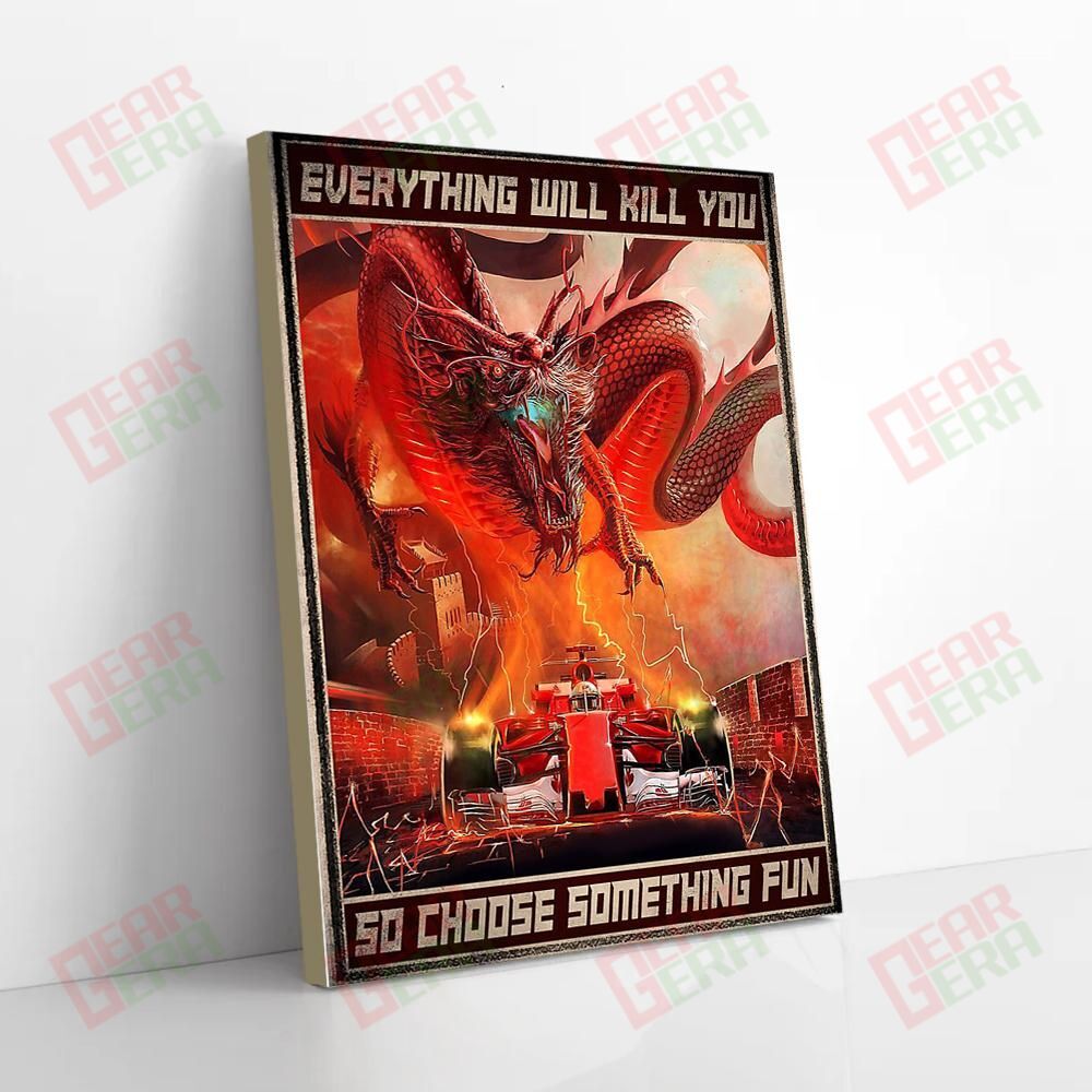 Canvas Painting Everything Will Kill You Choose Something Fun Dragon Canvas Alluring Canvas Home Decoration