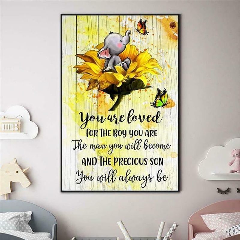 Elephant You’Re Loved For Boy You Are Man You’Ll Become poster canvas