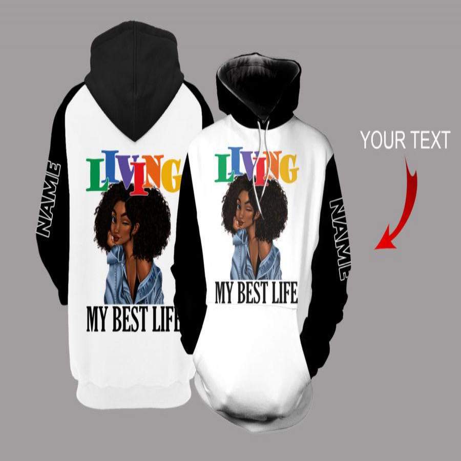 Black Girl Living My Best Life Personalized US Unisex Size Hoodie