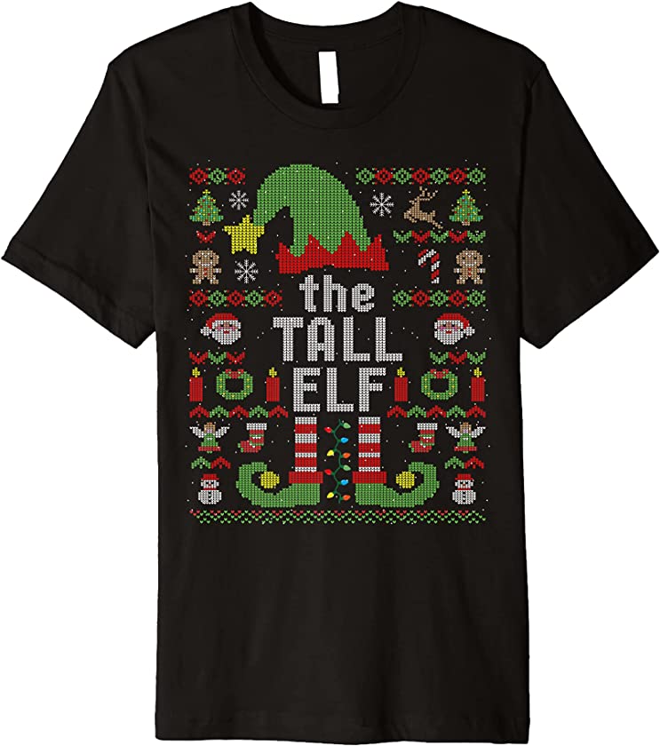 The Tall Elf Ugly Christmas Matching Family Group Premium T-Shirt