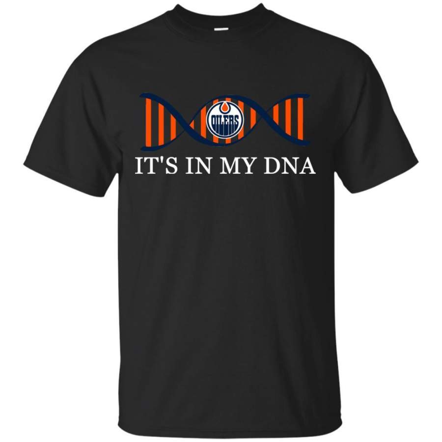 It’s In My DNA Edmonton Oilers T Shirts