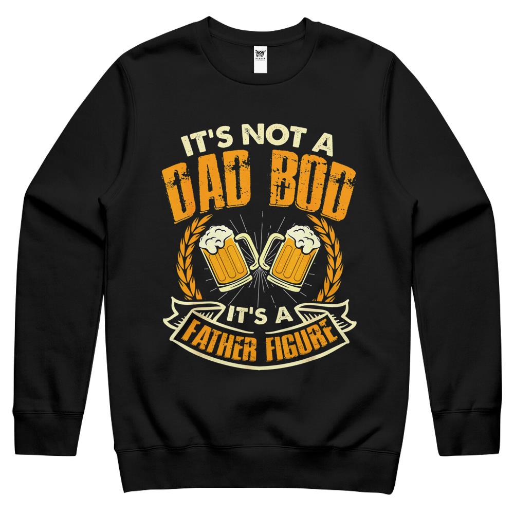 Dad Bod Shirt, Not A Dad Bod Father Figure Shirt, Father Day Crewneck Sweatshirt