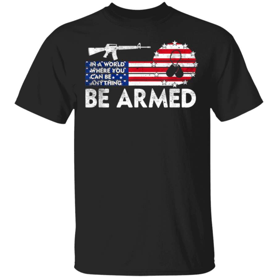 Vintage Be Armed Veteran Shirt US Army Military Dad Veteran TShirt