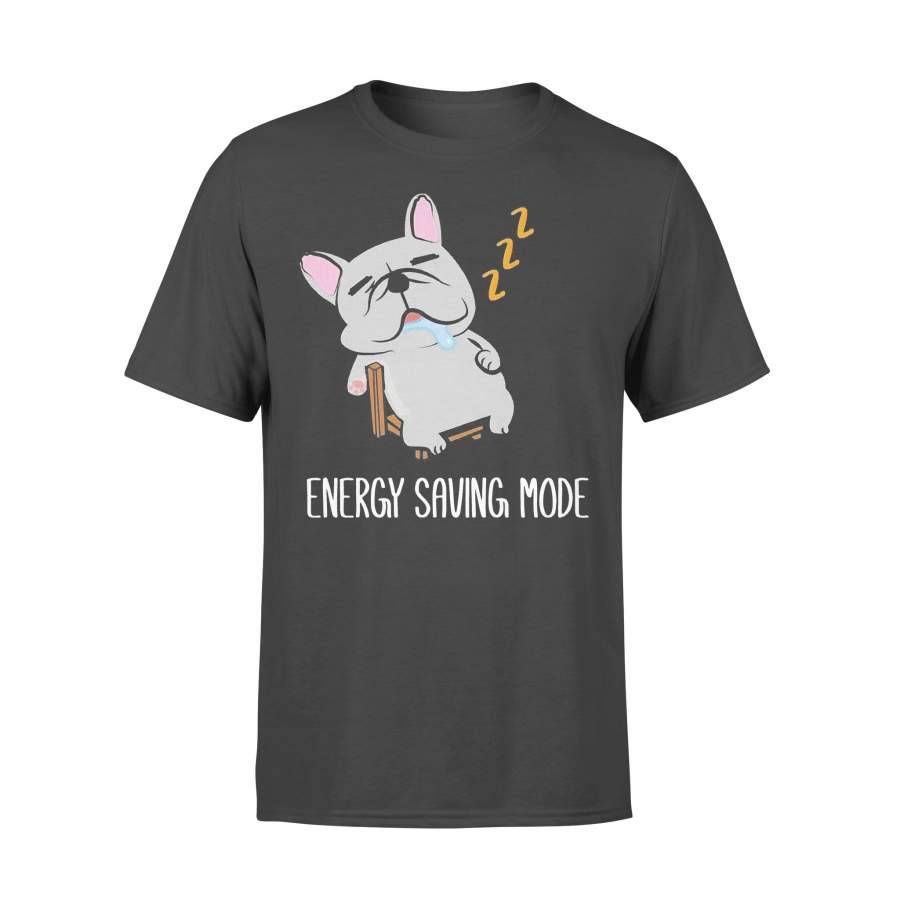 Bulldog Energy Saving Mode T-shirt