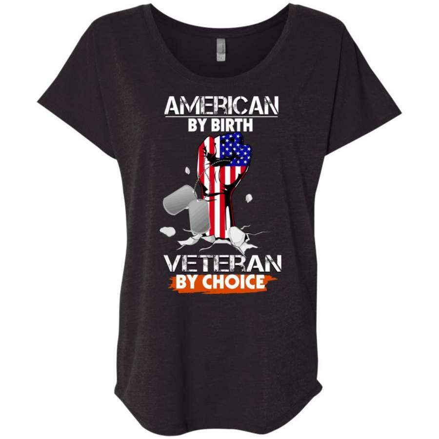 AGR American By Birth Veteran By Choice Shirt Triblend Dolman Sleeve