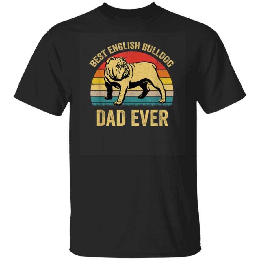 Vintage Best English Bulldog Dog Dad Ever Tshirt Fathers Day T-Shirt