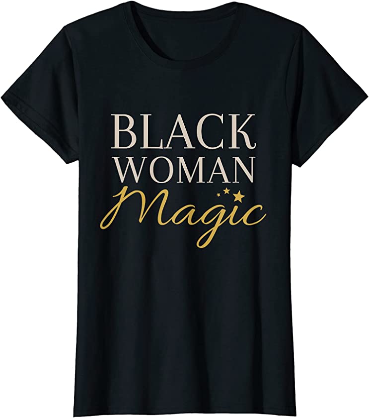 Womens T Shirts for African American Women Black Woman Magic T-Shirt