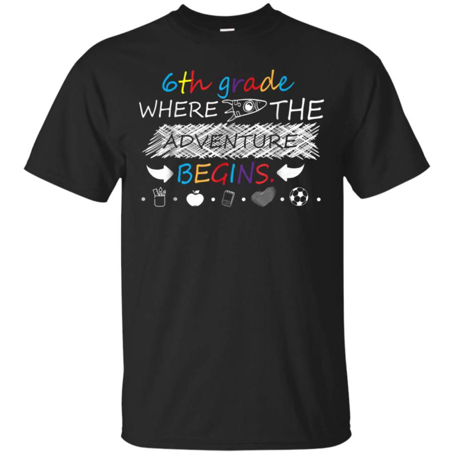 AGR 6th of Grade Where the Adventure Begin tshirt back to school