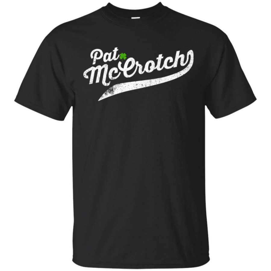 Pat McCrotch Funny Irish Name Shirt  St Patricks Day Tee