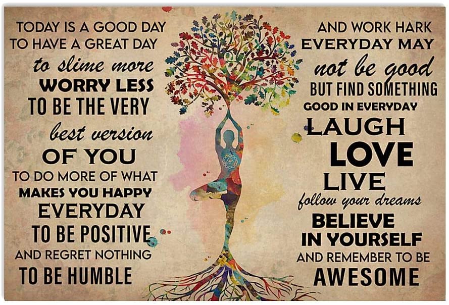 Yoga Laugh Love Today Is Good Day To Have A Great Day To Smile More Worry Less To Be The Very Best Version Of You Poster Perfect Ideas On Xmas Birthday Home Decor