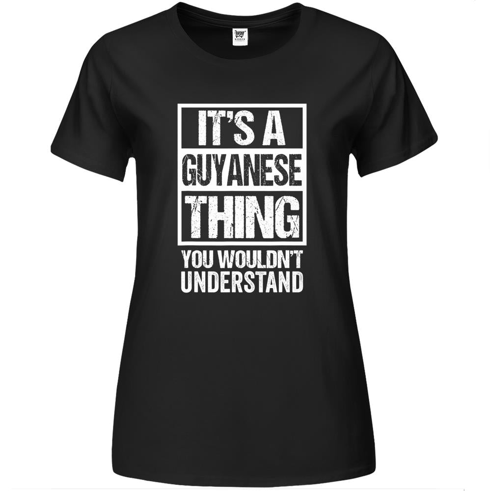 It’S A Guyanese Thing You Wouldn’T Understand Guyana Premium Womens T Shirts