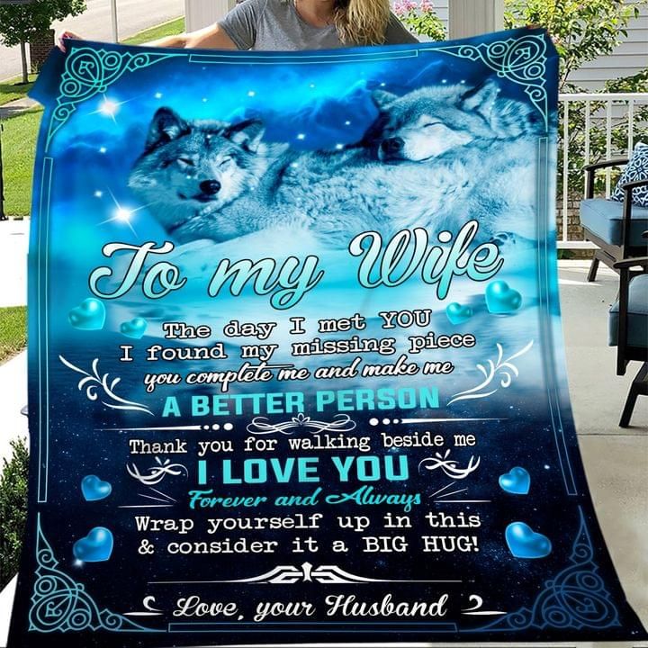 To my wife the day I met you I found my missing piece quilt Quilt Blanket