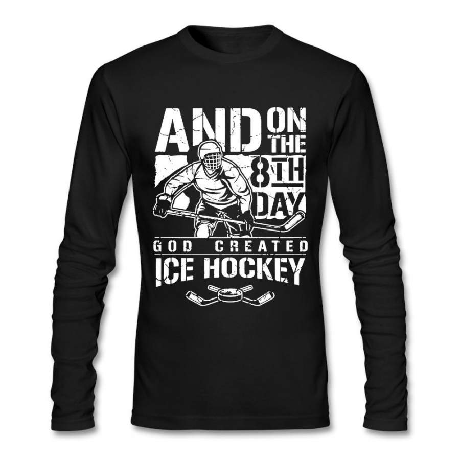 Couple Tshirts On The 8Th Day God Created Ice Hockey T Shirt Men Funny Custom Long Sleeve Valentine’S Undershirt