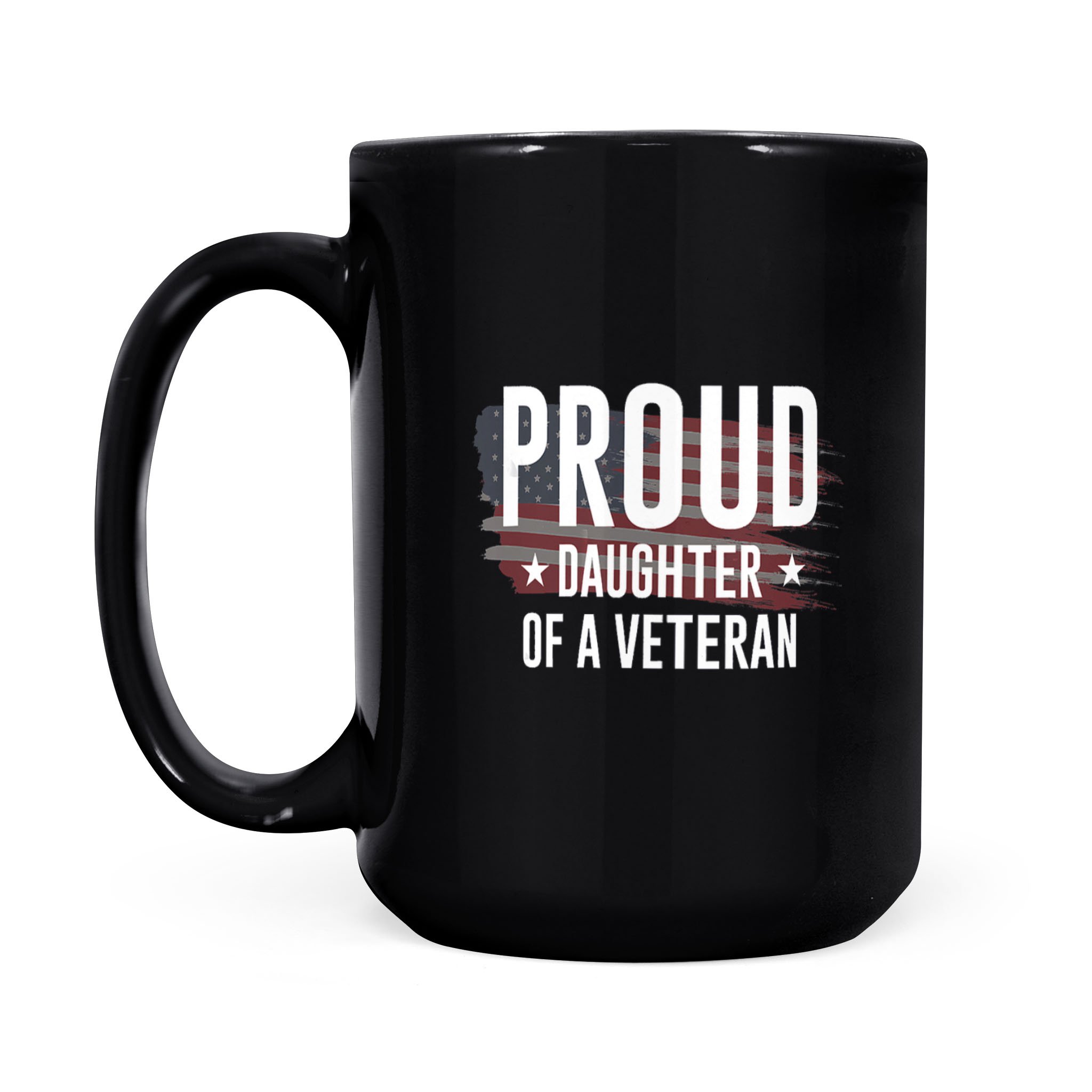 Daughter of Veteran Flag Proud USA Memorial – Black Mug